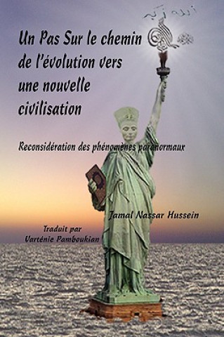 Carte Un Pas Sur Le Chemin De L'evolution Vers Une Nouvelle Civilisation Jamal Nassar Hussein