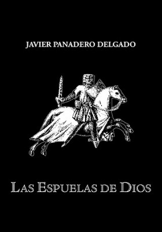 Buch Las Espuelas De Dios Javier Panadero Delgado