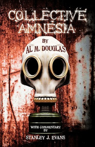 Knjiga Collective Amnesia Al M. Douglas