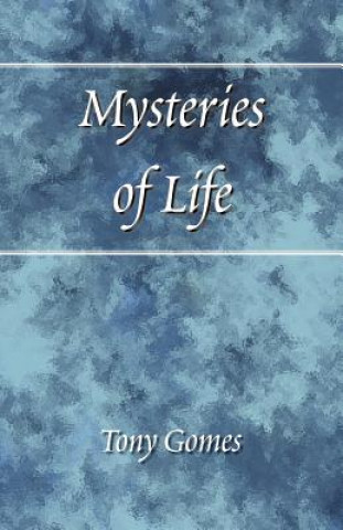 Kniha Mysteries of Life Anotnio Gomes