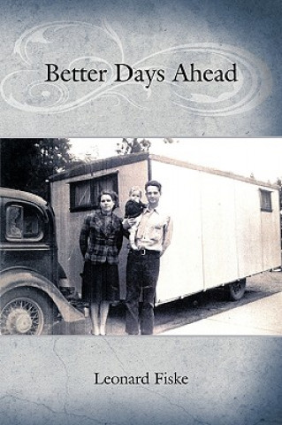 Könyv Better Days Ahead Leonard Fiske