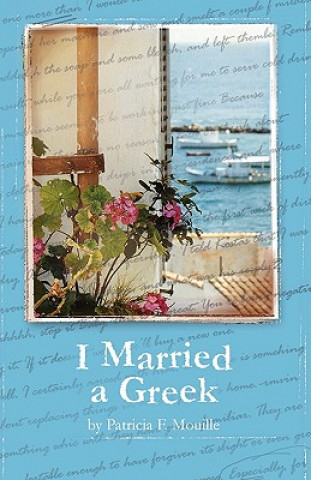 Carte I Married a Greek Patricia F. Mouille