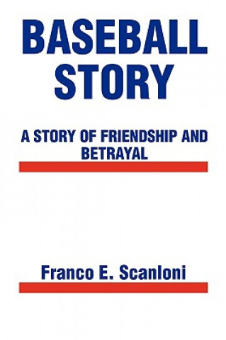 Book Baseball Story Franco E. Scanloni