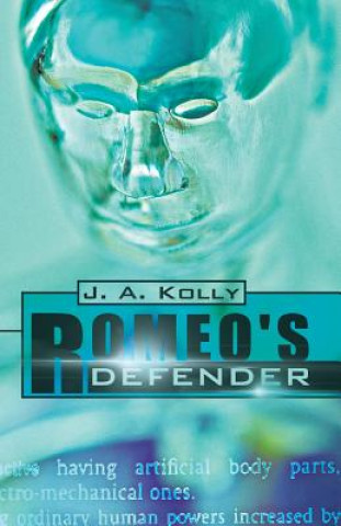 Book Romeo's Defender J.A. Kolly