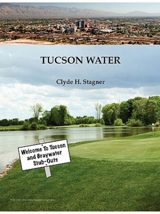 Kniha Tucson Water Clyde H. Stagner