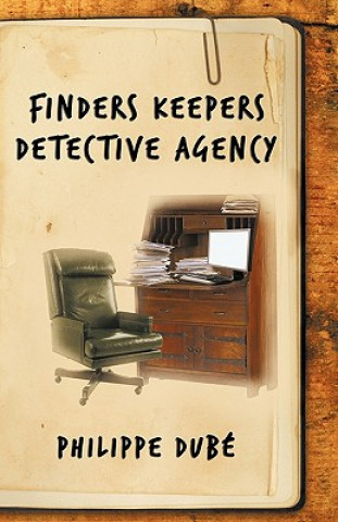 Kniha Finders Keepers Detective Agency Philippe Dube