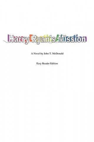 Könyv Harry Ryan's Mission John T. McDonald