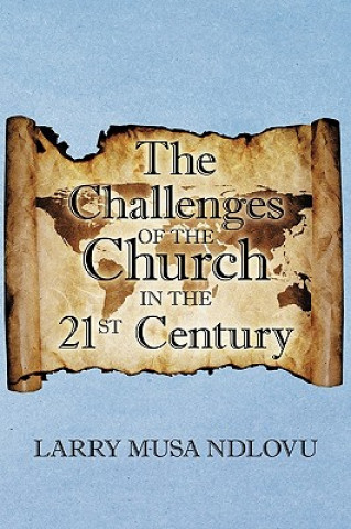 Kniha Challenges of the Church in the 21st Century Larry Musa Ndlovu