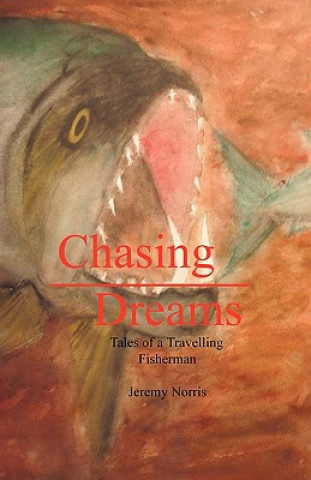 Livre Chasing Dreams Jeremy Norris