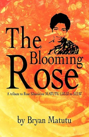 Kniha Blooming Rose Bryan Matutu