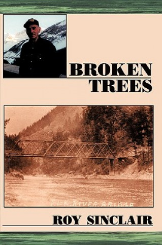 Livre Broken Trees Roy Sinclair