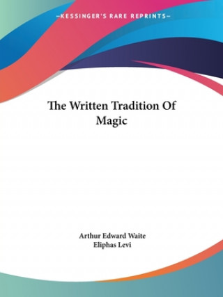 Kniha The Written Tradition Of Magic Eliphas Lévi