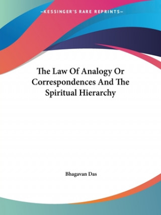Book Law Of Analogy Or Correspondences And The Spiritual Hierarchy Bhagavan Das