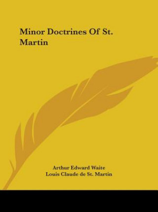 Carte Minor Doctrines Of St. Martin Louis Claude de St. Martin