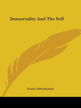 Carte Immortality And The Self Swami Abhedananda