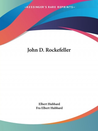 Könyv John D. Rockefeller Fra Elbert Hubbard
