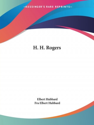 Knjiga H. H. Rogers Fra Elbert Hubbard
