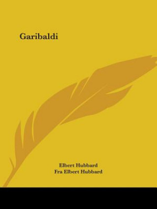 Boek Garibaldi Elbert Hubbard