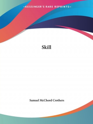 Knjiga Skill Samuel McChord Crothers