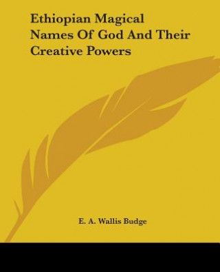Carte Ethiopian Magical Names Of God And Their Creative Powers E. A. Wallis Budge