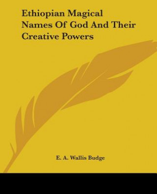 Livre Ethiopian Magical Names Of God And Their Creative Powers E. A. Wallis Budge