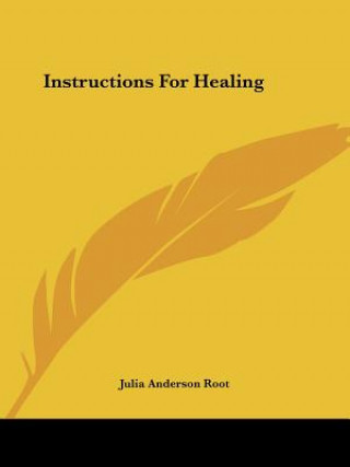 Book Instructions For Healing Julia Anderson Root