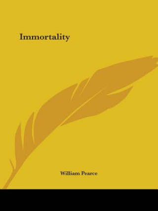 Knjiga Immortality William Pearce