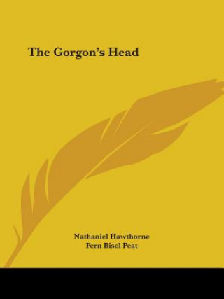 Kniha Gorgon's Head Nathaniel Hawthorne