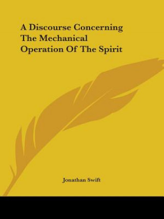 Könyv A Discourse Concerning The Mechanical Operation Of The Spirit Jonathan Swift