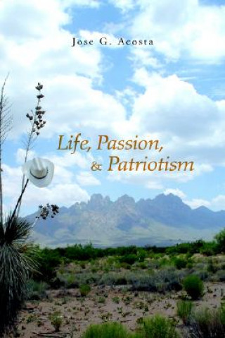 Buch Life, Passion, & Patriotism Jose G Acosta