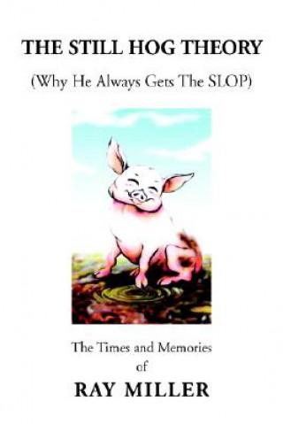 Knjiga Still Hog Theory Miller