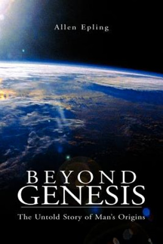 Kniha Beyond Genesis Allen Epling