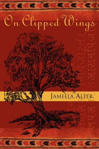Book On Clipped Wings Jameela Alter