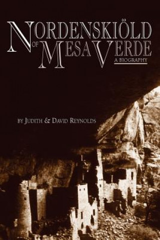 Kniha Nordenskiold of Mesa Verde Judith & David Reynolds