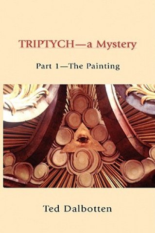 Книга Triptych-A Mystery Ted Dalbotten