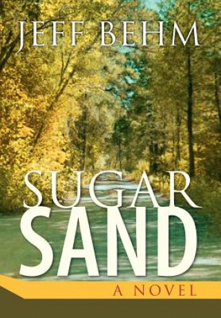 Knjiga Sugar Sand Jeff Behm