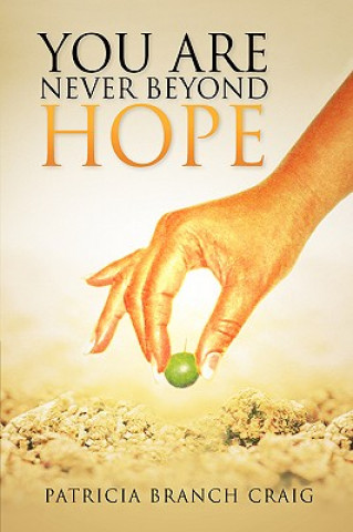 Book You Are Never Beyond Hope Patricia Branch Craig