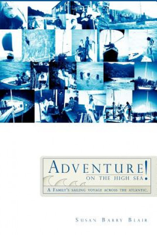 Kniha Adventure on the High Sea! Susan Barry Blair