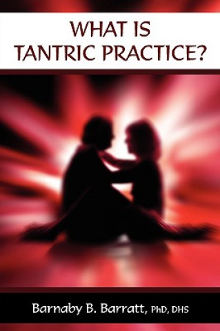 Könyv What Is Tantric Practice? Barratt