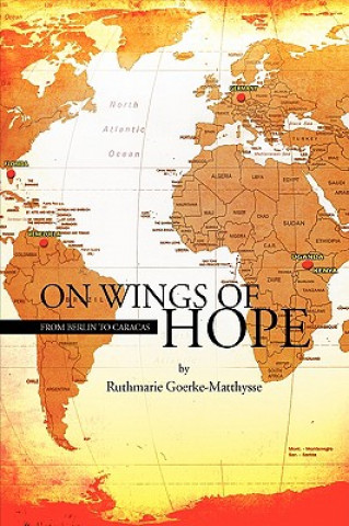 Könyv On Wings of Hope Ruthmarie Goerke-Matthysse