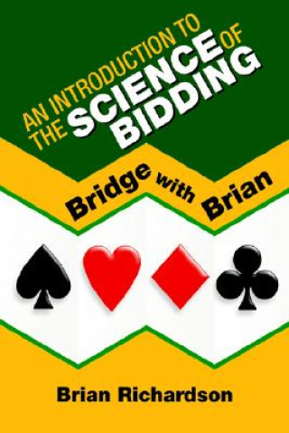 Carte Introduction to the Science of Bidding Brian Richardson