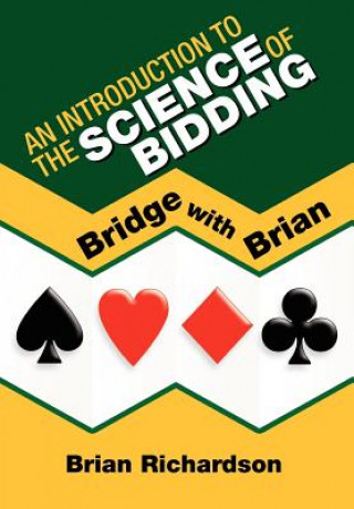 Carte Introduction to the Science of Bidding Brian Richardson