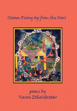 Book Steam Rising Up from the Soul Karen Ethelsdattar