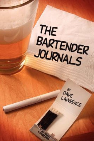 Kniha Bartender Journals Dave Lawrence