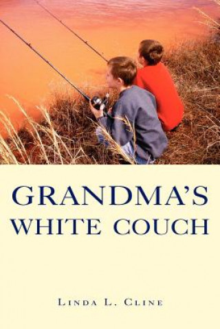 Book Grandma's White Couch Linda L Cline