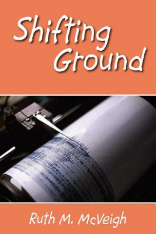 Kniha Shifting Ground Ruth M McVeigh
