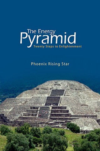 Kniha Energy Pyramid Phoenix Rising Star