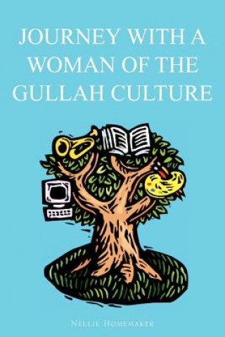 Книга Journey with a Woman of the Gullah Culture Nellie Homemaker