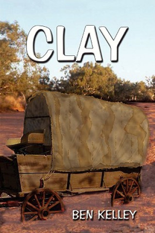 Könyv Clay Ben Kelley