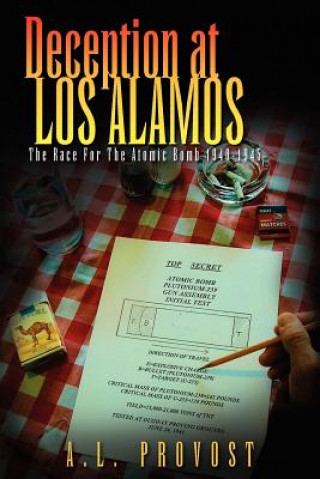 Carte Deception at Los Alamos A L Provost